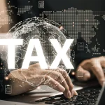 Sistema Tributário Territorial: O que é, como funciona, países e implicações fiscais